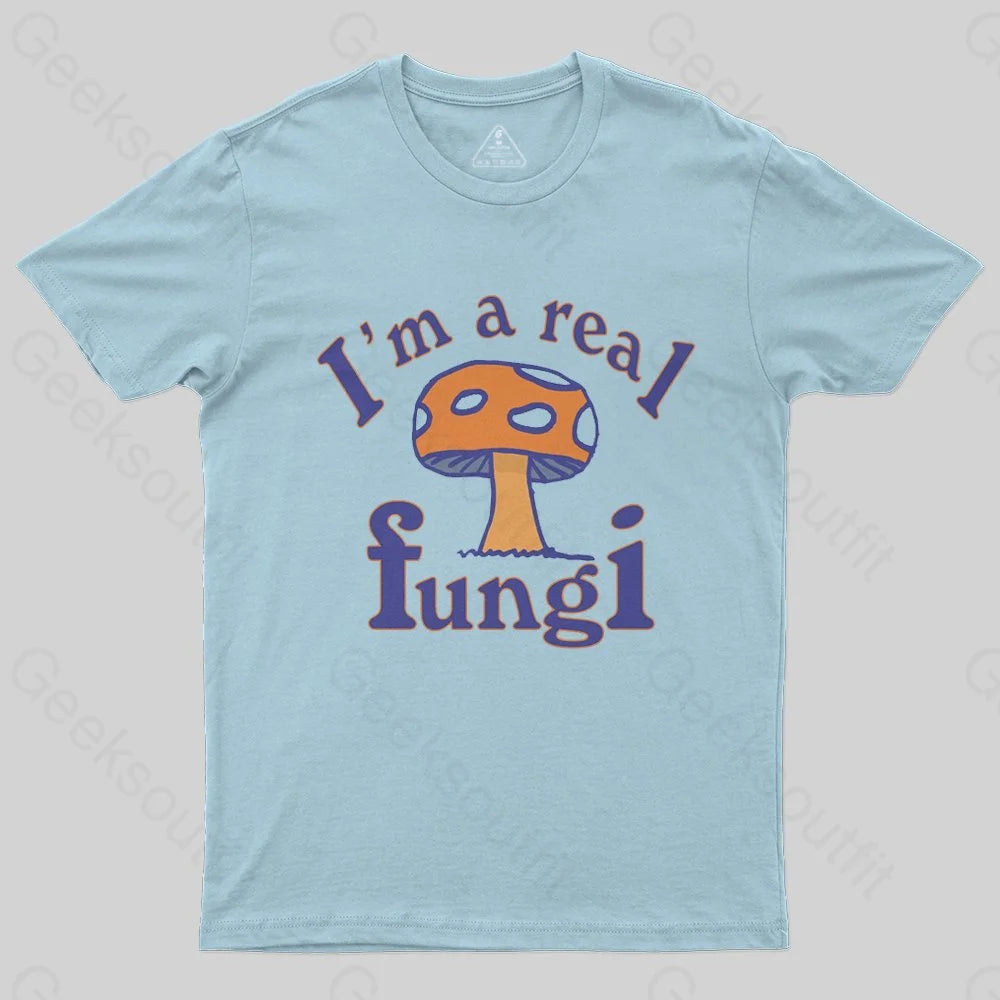 I'm a Real Fungi T-Shirt